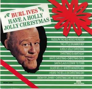 A Holly Jolly Christmas: Burl Ives